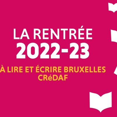 Note de rentrée de Lire et Écrire Bruxelles 2022-2023