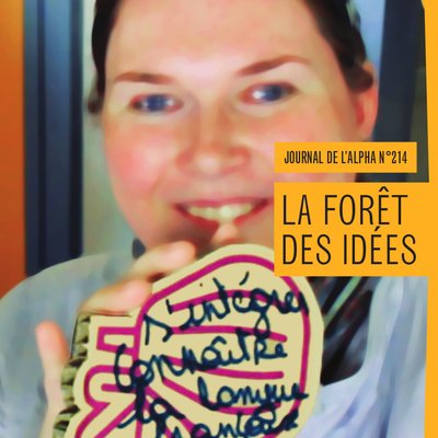 Journal de l’alpha 214 : La Forêt des idées