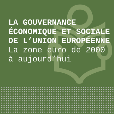 La gouvernance économique et sociale de l’Union européenne