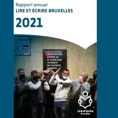 Rapport annuel Lire et Écrire Bruxelles 2021